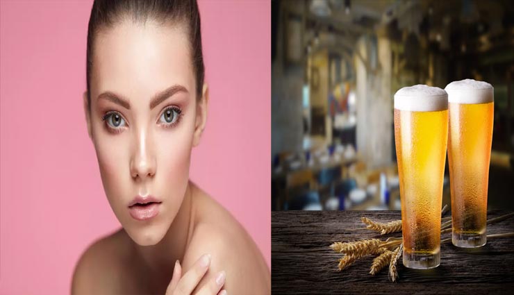 beauty tips,beauty tips in hindi,beautiful skin,beauty by beer,beer for beauty
