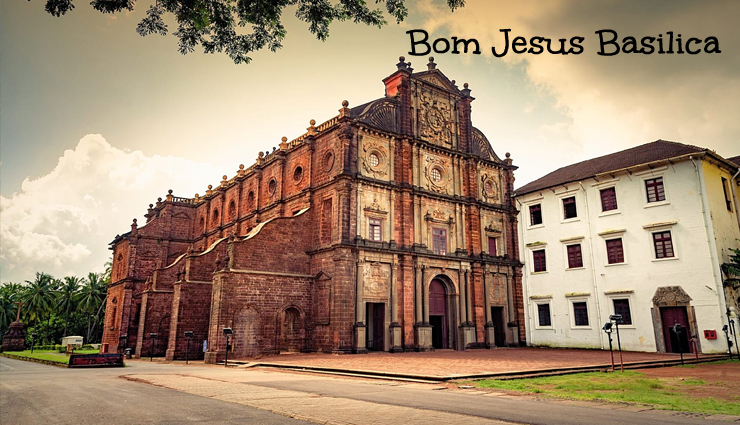 समुद्र तट के साथ ही इन पर्यटन स्थलों के लिए जाना जाता हैं गोवा, लें यहां घूमने का पूरा मजा tourist places in goa,goa tourism,holdays in goa,goa travel guide