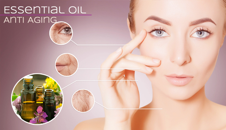 8 Essential Oil That are Best For Anti Aging