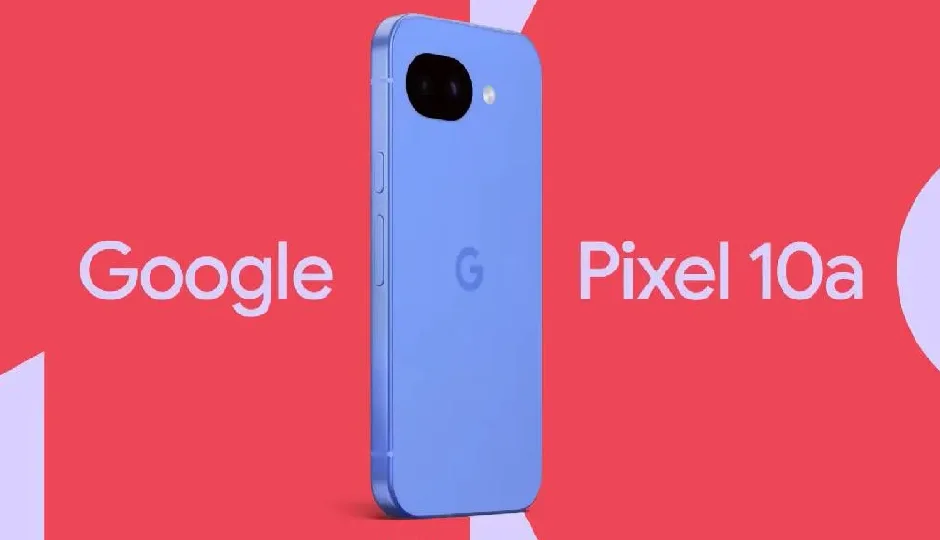 Google Pixel 10a design surfaces before February 18 pre-orders: Here’s what’s coming