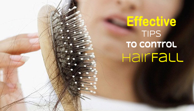 15 Effective Tips To Control Hair fall