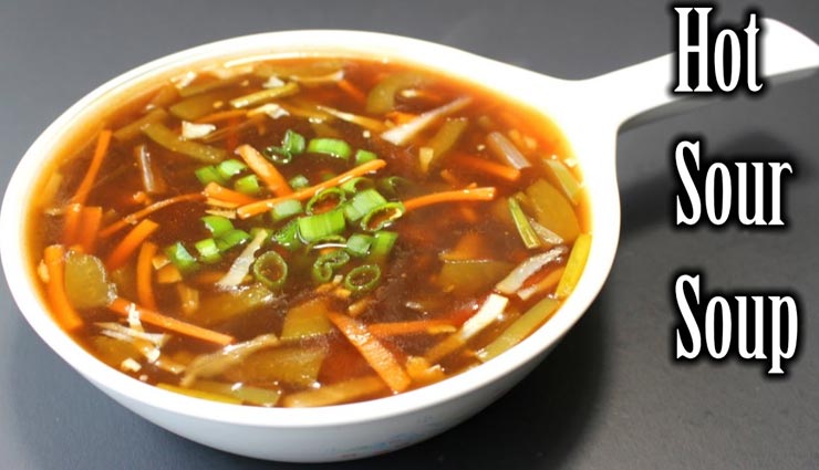 सर्दियों का बेहतरीन ऑप्शन है 'हॉट एंड सॉर सूप', टेस्ट के साथ हेल्थ भी #Recipe