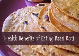 8 Health Benefits of Eating Baasi Roti