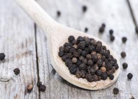 Black Pepper Serves Up All Sorts of Health Benefits, Read Here