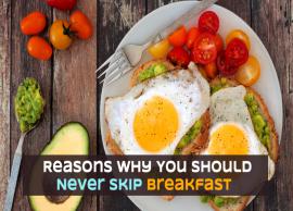 10 Reasons Why You Should Never Skip Breakfast