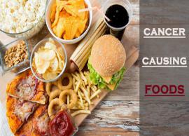 10 Foods That are Major Cause of Cancer