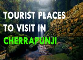 6 Most Amazing Tourist Places To Visit in Cherrapunji