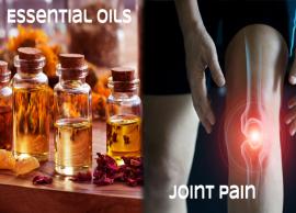 7 Essential Oils To Treat Joint Pain Relief