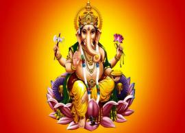 Ganesh Chaturthi 2019- Check Out The Puja Time and Muhurat