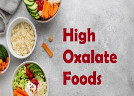5 High Oxalate Foods You Need To Avoid for Kidney Stones