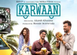 Irrfan Khan, Mithila Palkar and Dulquer Salmaan’s ‘Karwaan’ to release on August 10