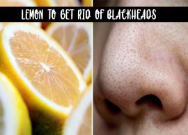 12 Ways To use Lemon To Get Rid of Blackheads