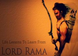 5 Life Lessons That Lord Rama Taught Us