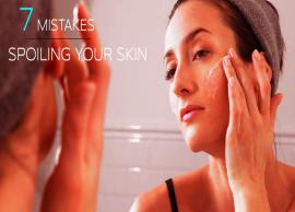 7 Mistakes That are Spoiling Your Skin