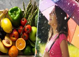 10 Must-Eat Foods to Stay Healthy During the Monsoon Season