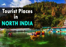 9 Tourist Places You Can Explore in North India