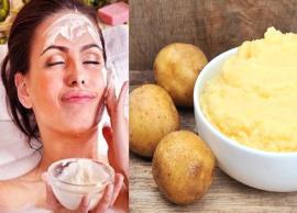 5 Homemade Potato Face Packs For Glowing Skin During Summer