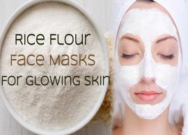 5 DIY Face Masks Using Rice Flour For Glowing Skin