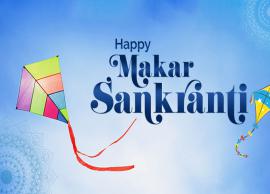 Makar Sankranti 2020- Most Popular Quotes on Makar Sankranti