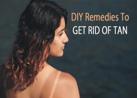 3 DIY Remedies To Get Rid of Tan