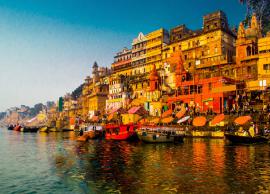 7 Things Tourists Must Do in Varanasi