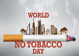 World No Tobacco Day 2018- Why is This Day Celebrated?