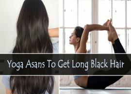 11 Yoga Asans To Help You Get Long Black Hair
