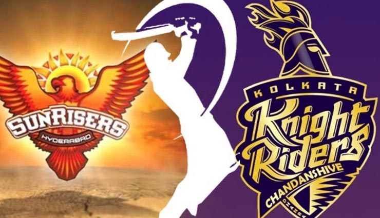 KKR vs SRH : देखने को मिलेगी ताबड़तोड़ बल्लेबाजी, जानें किस टीम का होगा पलड़ा भारी