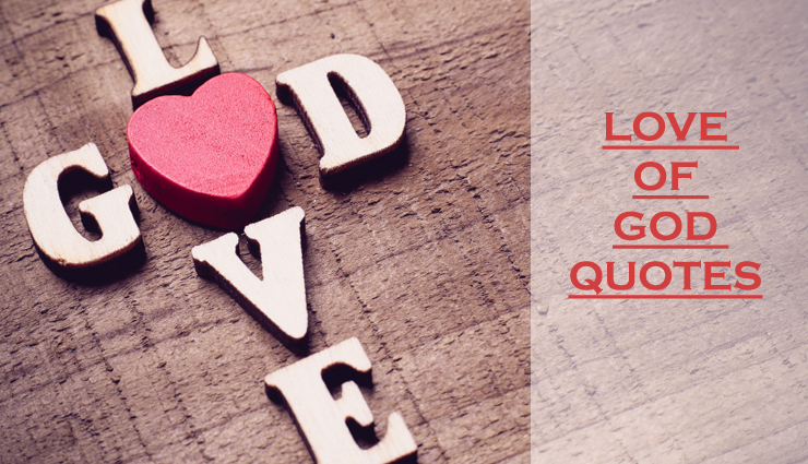 50 Inspirational Quotes That Talk About The Love God