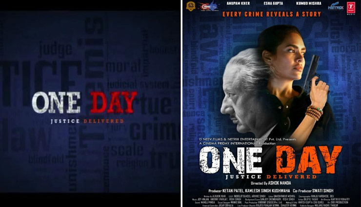 anupam kher,esha gupta,one day,one day release date,bollywood,entertainment news,bollywood news,hindi movies news