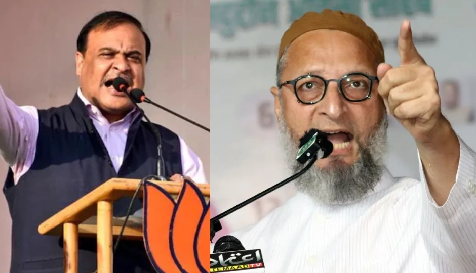 ‘यह न पाकिस्तान है, न किसी एक की जागीर’—असम के सीएम हिमंत के बयान पर ओवैसी का पलटवार