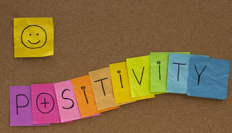Here are Some Tips That Can Help You Be More Positive