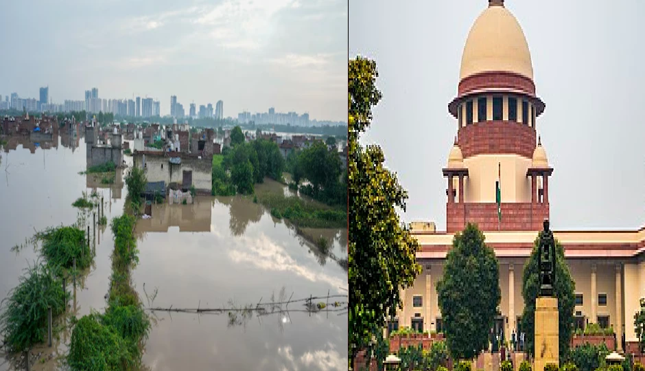 सुप्रीम कोर्ट की सख्ती: बाढ़ और पेड़ों की अवैध कटाई पर केंद्र व चार राज्यों को नोटिस