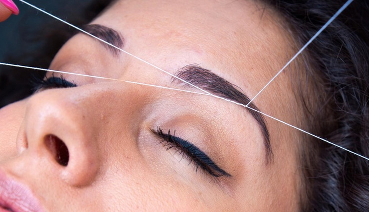 थ्रेडिंग के बाद ना करें ये गलतियां, होने लगती है त्वचा से जुड़ी परेशानियाँ 