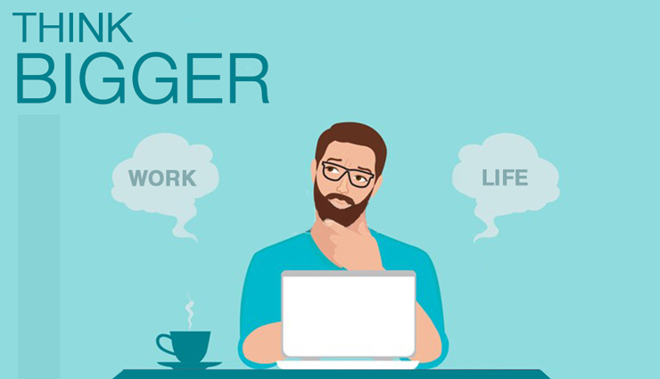 7 Steps To Think Big, Any Day of The Week