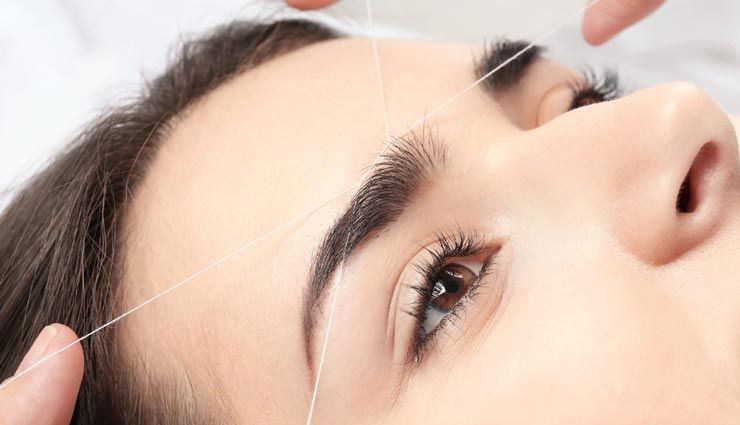 थ्रेडिंग के बाद जरूरी हैं इन चीजों का परहेज