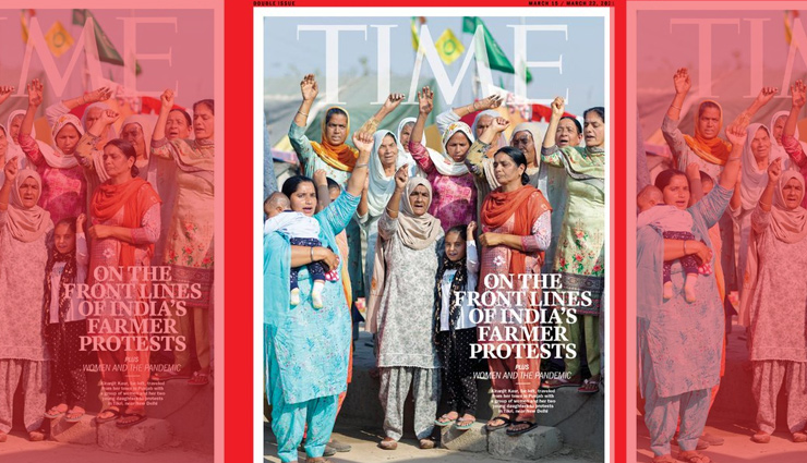 TIME मैगजीन के कवर पेज पर मिली किसान आंदोलन को जगह,  छापी आंदोलनकारी महिलाओं की तस्वीर;  टैग लाइन है- 'मुझे डराया और खरीदा नहीं...