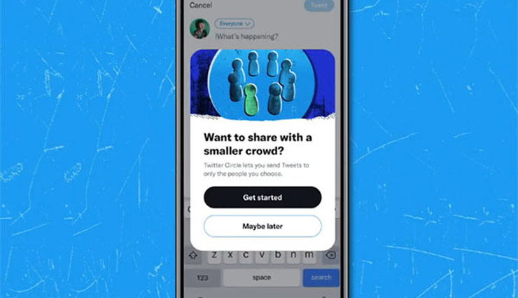 'ट्विटर सर्किल' : ट्विटर ने पेश किया नया फीचर, जानें कैसे करेगा काम