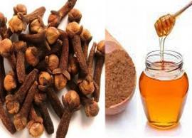 தேன்- லவங்கப் பொடியை சேர்த்து சாப்பிட்டு வந்தால் கொழுப்பு கரையும்