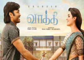 தனுசின் வாத்தி படம் வசூலில் சக்கை போடு போடுகிறது