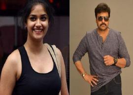 நடிகர் சிரஞ்சீவிக்கு தங்கையாக நடிக்க ஒத்துக்கொண்ட கீர்த்தி சுரேஷ்