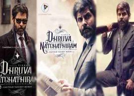 ரசிகர்கள் செம உற்சாகம்... வெளியானது துருவ நட்சத்திரத்தின் 2வது பாடல்