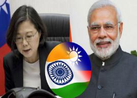 ஆதரவு கருத்தை தெரிவித்த இந்தியாவுக்கு தைவான் நன்றி கூறியது