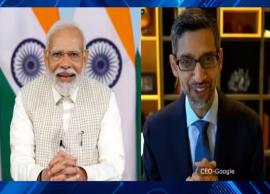 காணொலி வாயிலாக கூகுள் சுந்தர்பிச்சையுடன் ஆலோசனை நடத்திய பிரதமர் மோடி