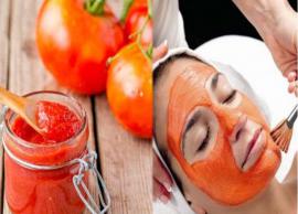 தக்காளி சாறு எடுத்து முகத்தில் தடவி வந்தால் முகம் பொலிவாகும்