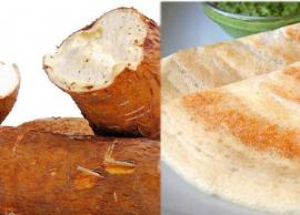 எலும்புகளை வலுவாக்க உதவும் மரவள்ளிக்கிழங்கு தோசை