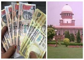 பண மதிப்பு நீக்க நடவடிக்கைக்கு எதிரான வழக்கில் இன்று தீர்ப்பு