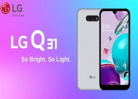 బడ్జెట్ ధరలో ఎల్జీ క్యూ31ను లాంచ్