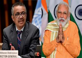 కరోనా వ్యాక్సిన్ పై ఫోన్ లో సంబాషించిన మోడీ ,మరియు డబ్ల్యూహెచ్‌ఓ  డైరెక్టర్‌ జనరల్‌